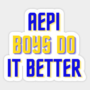 AEPi Boys Do It Better - Blue & Gold Sticker